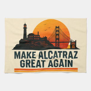 Alcatraz wieder großartig machen geschirrtuch