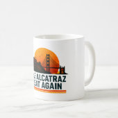 Alcatraz wieder großartig machen kaffeetasse (VorderseiteRechts)