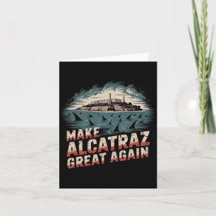 Alcatraz wieder großartig machen karte