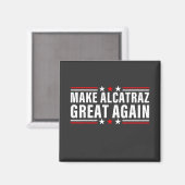 Alcatraz wieder großartig machen magnet (Vorderseite/Rückseite)