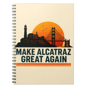 Alcatraz wieder großartig machen notizblock