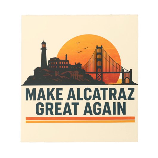 Alcatraz wieder großartig machen notizblock (Vorderseite)