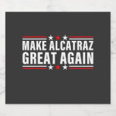 Alcatraz wieder großartig machen schaumweinetikett (Einzelnes Label)