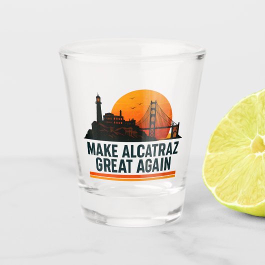 Alcatraz wieder großartig machen schnapsglas (Vorderseite)
