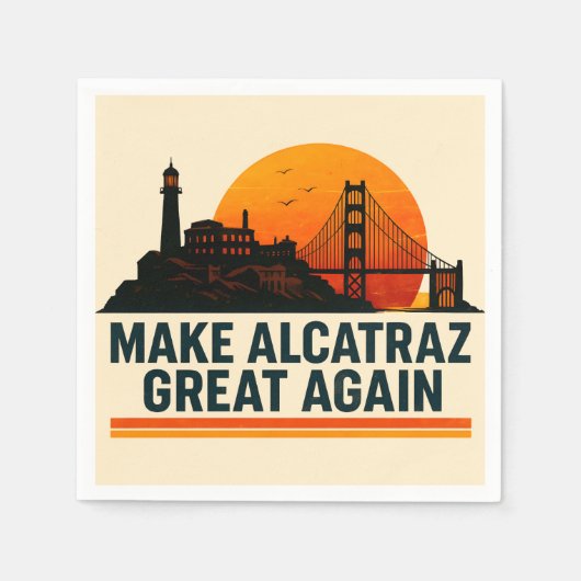 Alcatraz wieder großartig machen serviette (Vorderseite)