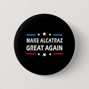 Alcatraz wieder großartig Trump Alcatraz Ret Button