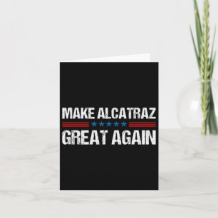 Alcatraz wieder großartig Trump Alcatraz Ret Karte