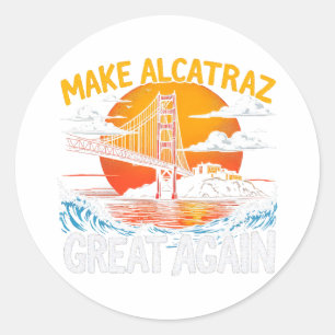 Alcatraz wieder großartig Trump Alcatraz Ret Runder Aufkleber