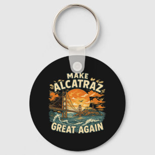 Alcatraz wieder großartig Trump Alcatraz Ret Schlüsselanhänger