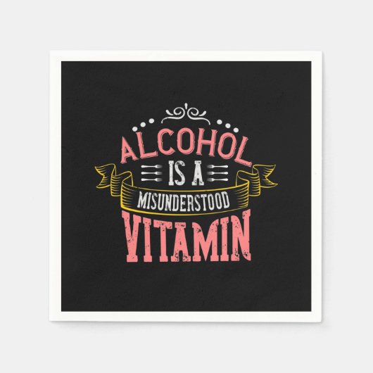 Alcohol Is A Misunderstood Vitamin Serviette (Vorderseite)