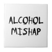 Alcohol Mishap Fliese (Vorderseite)