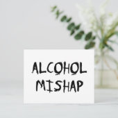 Alcohol Mishap Postkarte (Stehend Vorderseite)