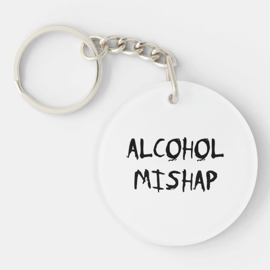 Alcohol Mishap Schlüsselanhänger (Vorderseite)