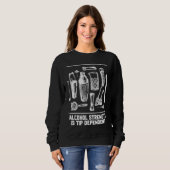 Alcohol Strength Is Tip Dependent  Bartender Humor Sweatshirt (Vorne ganz)