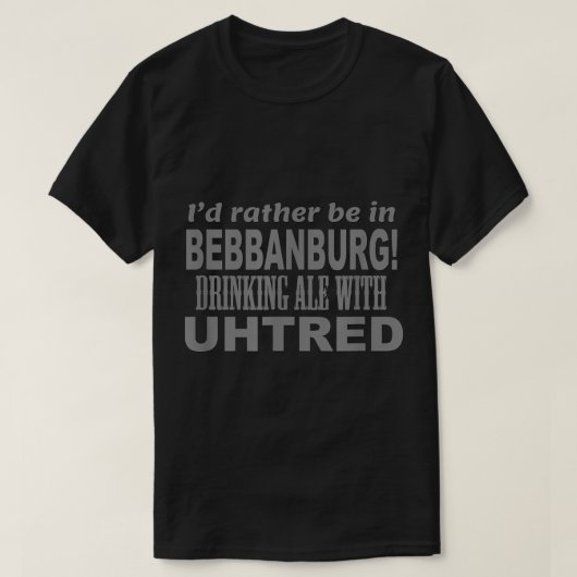 Ale trinken mit uhtred T-Shirt (Design vorne)