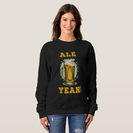 Ale Yeah! funny beer illustration Sweatshirt (Vorne ganz)