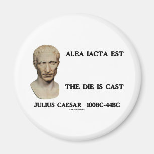 Alea Iacta Est - Die wird geworfen Magnet