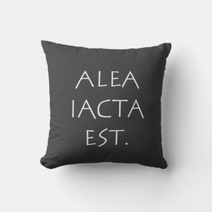 Alea Iacta Est Kissen
