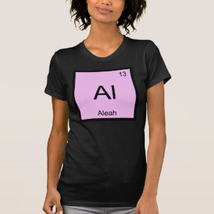 Aleah Name Chemie Element Periodensystem T-Shirt
