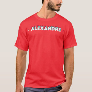 Aleandre Name Lustiger Name Aleandre 80er-Thema T-Shirt
