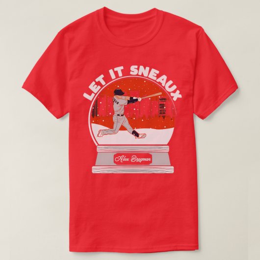 Alex Bregman Ließ It Sneaux T-Shirt (Design vorne)