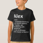 ALEX Definition Personalisiert Name Funny Birthday T-Shirt<br><div class="desc">Hoffe,  dass es dir gefällt 31</div>