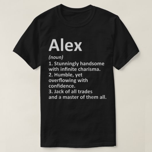 ALEX Definition Personalisiert Name Funny Birthday T-Shirt (Design vorne)