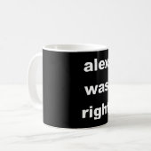 Alex hatte recht kaffeetasse (Vorderseite Links)