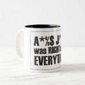 Alex Jones hatte Recht Zweifarbige Tasse (Vorderseite Links)