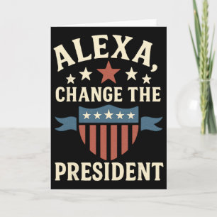 Alexa, ändere den Präsidenten Anti Trump Lustig Tr Karte