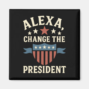 Alexa, ändere den Präsidenten Anti-Trump Lustig Tr Magnet
