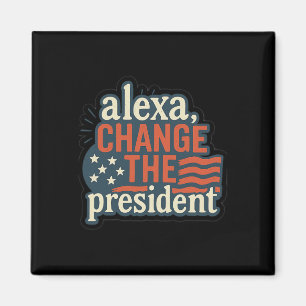 Alexa, ändere den Präsidenten Anti-Trump Lustiger Magnet