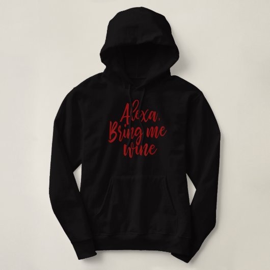 Alexa, Bring mir Wein T - Shirt (Design vorne)