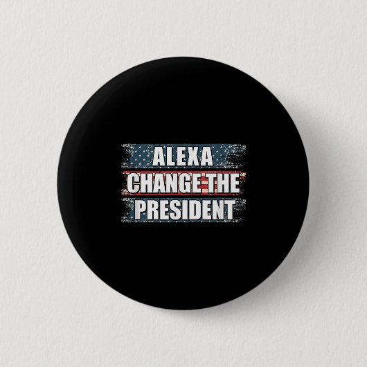 Alexa Change, Präsident Funny Trump Button (Vorderseite)