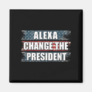 Alexa Change, Präsident Funny Trump Magnet
