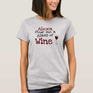 Alexa, gib mir ein Glas Wein Ladie Frauen T-Shirt
