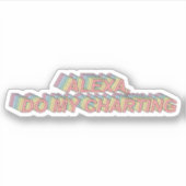 Alexa, mach mein Charting - Funny nurse Aufkleber (Vorderseite)