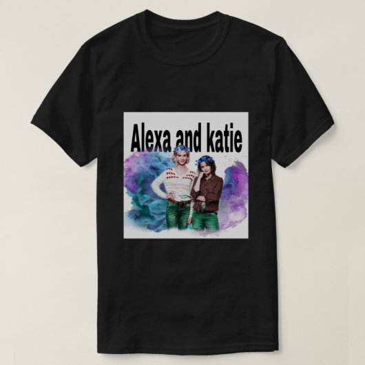 Alexa und Katie T - Shirt 1 (Design vorne)