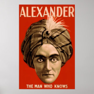 Alexander "Der Mann, der weiß" (Das Poster) Poster