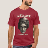 Alexander - der Mann, der weiß T-Shirt (Vorderseite)