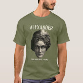 Alexander - der Mann, der weiß T-Shirt (Vorderseite)