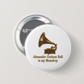Alexander Graham Bell ist mein Homeboy Button (Vorne & Hinten)