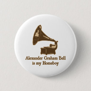 Alexander Graham Bell ist mein Homeboy Button