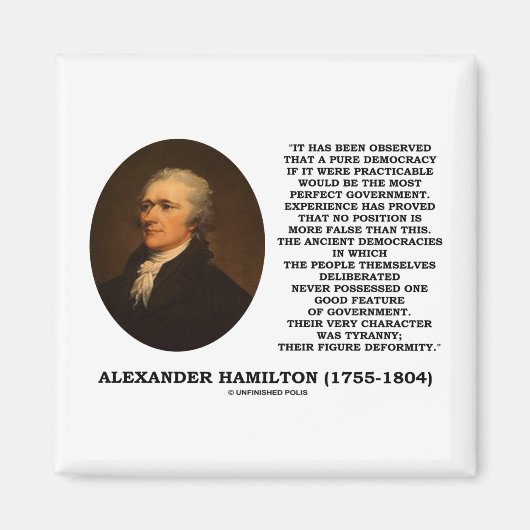 Alexander Hamilton Demokratie erlebt Tyrannie Magnet (Vorne)
