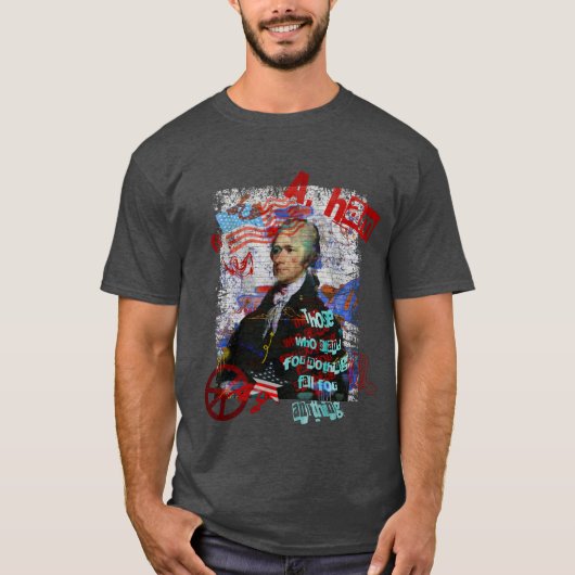 Alexander Hamilton die, die für nichts Kunst T-Shirt (Vorderseite)