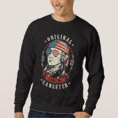 Alexander Hamilton Original Gangster 4. Juli Sweatshirt (Vorderseite)