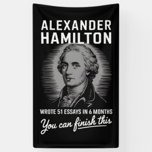 Alexander Hamilton schrieb 51 Essays in 6 Monaten Banner