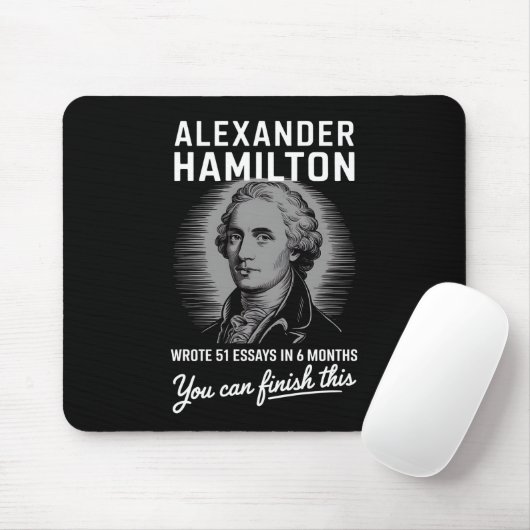 Alexander Hamilton schrieb 51 Essays in 6 Monaten Mousepad (Mit Mouse)