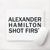 Alexander Hamilton Shot First - White T - Shirt, e Mousepad (Mit Mouse)