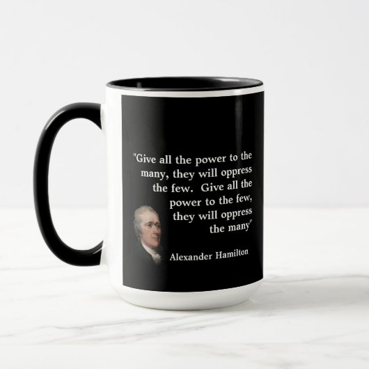 Alexander Hamilton Zitat über das Geben von Power Tasse (Links)